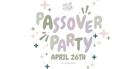 Passover Party - A Modern Twist on an Ancient Celebration