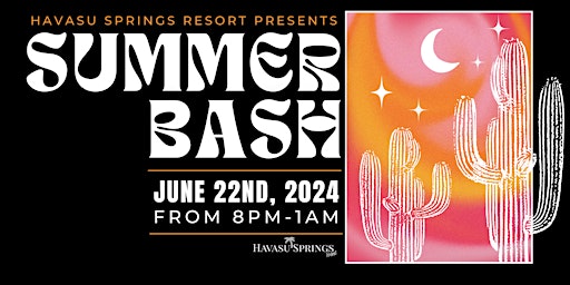 Hauptbild für Havasu Springs Summer Bash 2024