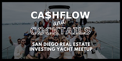 Image principale de Real Estate Investing Yacht Meetup • Cashflow & Cocktails