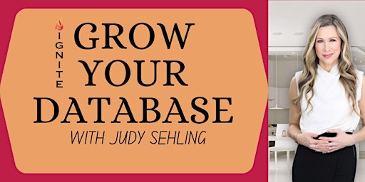 Imagen principal de *Ignite* Grow Your Database - With Judy Sehling