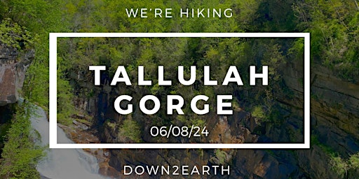 Imagem principal do evento Tallulah Gorge: Down2Earth's Saturday Hike