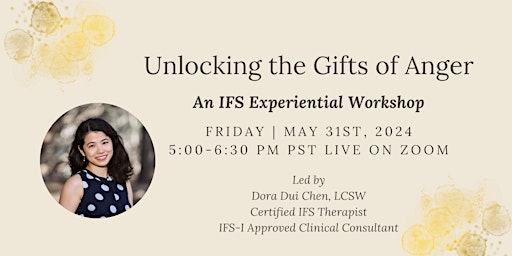 Unlocking the Gifts of Anger: An IFS Experiential Workshop