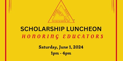 Primaire afbeelding van Zeta Eta Scholarship Luncheon Honoring Excellence in Education