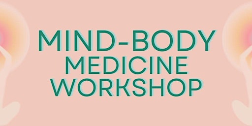 Primaire afbeelding van Mind-Body Medicine Workshop