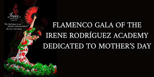 Imagem principal do evento FLAMENCO GALA OF THE IRENE RODRÍGUEZ ACADEMY DEDICATED TO MOTHER’S DAY