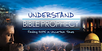 Image principale de Understand Bible Prophecy Seminar Online (6pm Pacific)