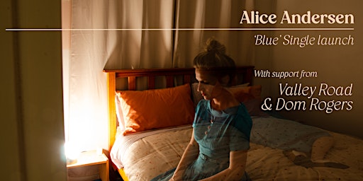 Alice Andersen at The Retreat Hotel Brunswick w/ Valley Road + Dom Rogers primary image