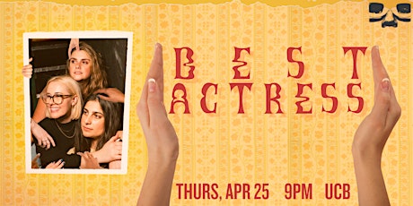 Best Actress Presents UCB