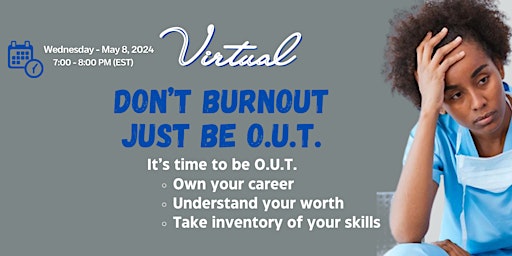 Imagem principal de Don't Burnout Just Be O.U.T.