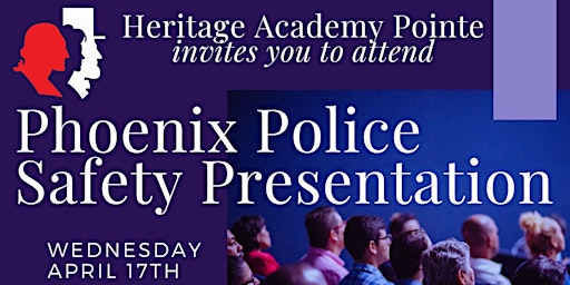 Primaire afbeelding van Safety Presentation by Phoenix Police Dept at Heritage Academy