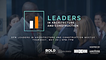 Imagen principal de DFW Leaders in Architecture and Construction Meetup