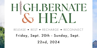 High.Bernate & Heal (420 Friendly Wellness weekend) primary image