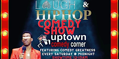 Hauptbild für Laugh & Hip Hop Saturday's Hosted by Cassius, Late Show Starts at 1215am
