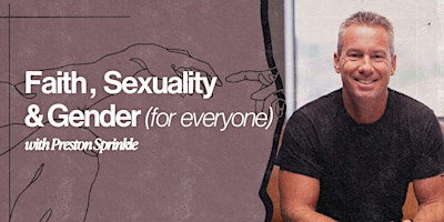 Imagem principal do evento Faith, Sexuality, and Gender with Preston Sprinkle - For Everyone
