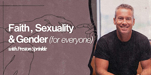 Faith, Sexuality, and Gender with Preston Sprinkle - For Everyone  primärbild