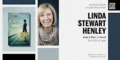 Linda Stewart Henley presents 'Kate's War: A Novel' primary image