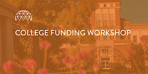 College Funding Workshop primary image