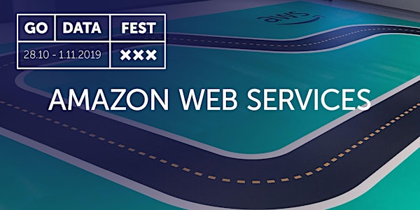 GoDataFest - Amazon Web Services