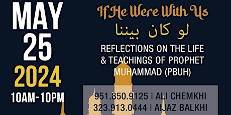 If He Were With Us - 9th Annual Seerah Symposium