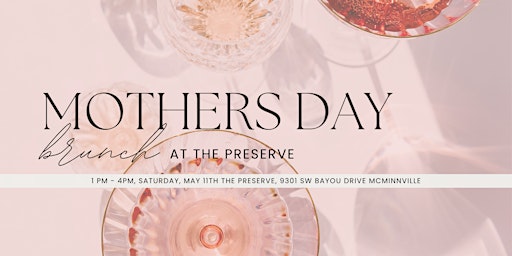 Primaire afbeelding van Mother's Day Brunch at the Preserve