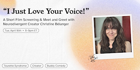 "I Just Love Your Voice" Short Film Screening & Q&A with Christine Bélanger