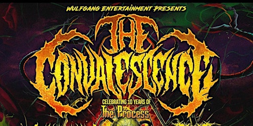 WULFGANG ENTERTAINMENT PRESENTS: THE CONVALESCENCE primary image