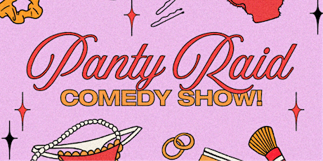 Panty Raid Comedy primary image