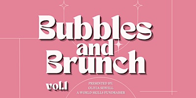 Primaire afbeelding van Olivia Sewell Presents: Bubbles & Brunch - A World Skills Fundraising Event