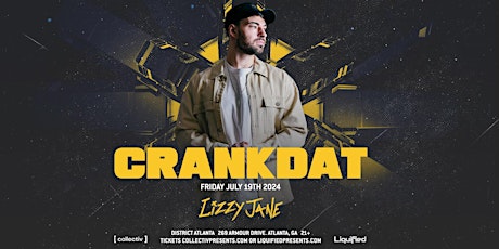 CRANKDAT | Friday July 19th 2024 | District Atlanta