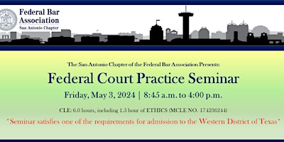 Federal Court Practice Seminar - Spring 2024 primary image