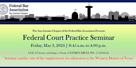 Federal Court Practice Seminar - Spring 2024