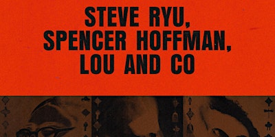 Immagine principale di Steve Ryu, Spencer Hoffman, Lou & Co 