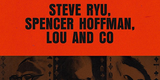 Hauptbild für Steve Ryu, Spencer Hoffman, Lou & Co