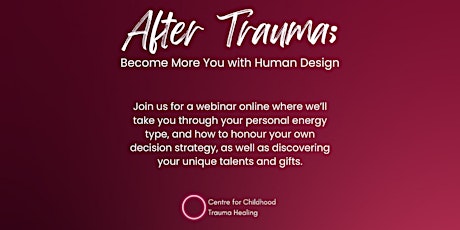 After Trauma; Become More You with Human Design