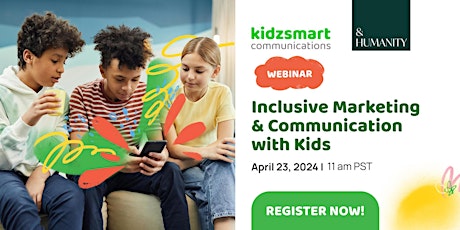 Inclusive Marketing and Communications with Kids and Families