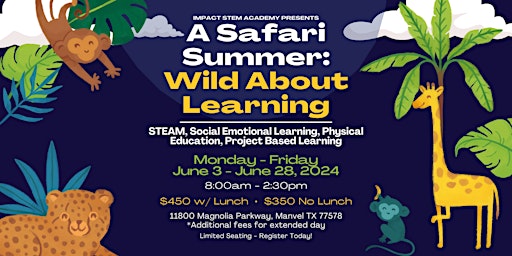 Imagem principal do evento A Safari Summer: Wild About Learning