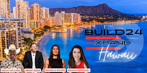 Hauptbild für BUILD 24 EXPAND- HAWAII, CATCH THE WAVE