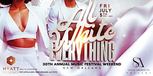 Primaire afbeelding van 30TH ANNUAL MUSIC FESTIVAL WEEKEND - ALL WHITE PARTY