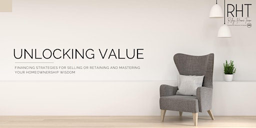 Mastering the Real Estate Game: Part Two - Unlocking Value primary image