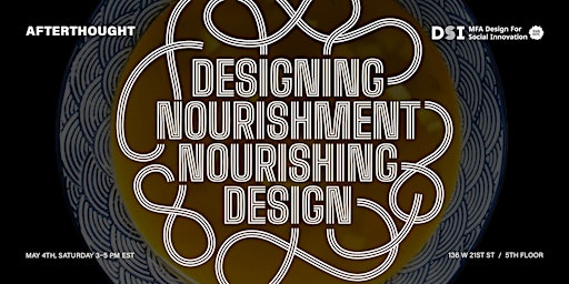 Afterthought: Designing Nourishment, Nourishing Design primary image