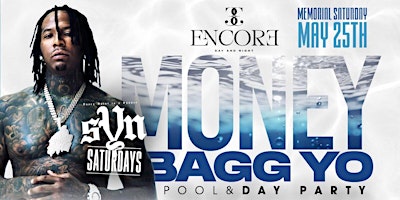 MoneyBagg Yo Pool Party @Encore | Memorial Weekend | #SynSaturdays primary image
