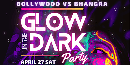 Imagen principal de BOLLYWOOD VS BHANGRA HOLI GLOW IN THE DARK PARTY