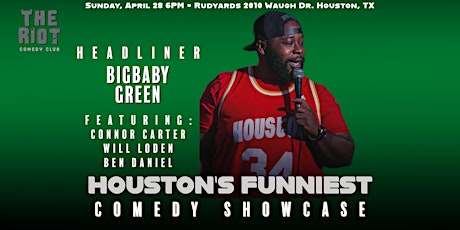 Imagen principal de The Riot presents "Houston's Funniest" Comedy Showcase with BigBaby Green