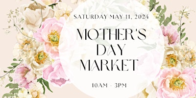 Mother's Day Market and Tea primary image