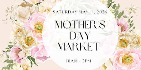 Mother's Day Market and Tea