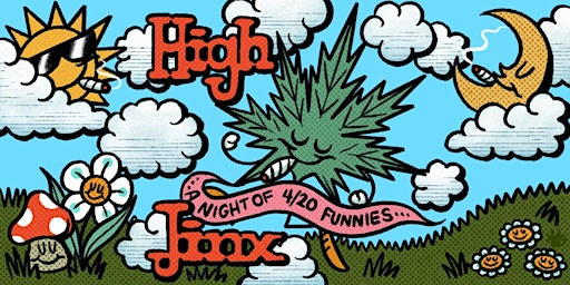 Immagine principale di High Jinx: A Night of 4/20 Funnies - Improv Comedy 