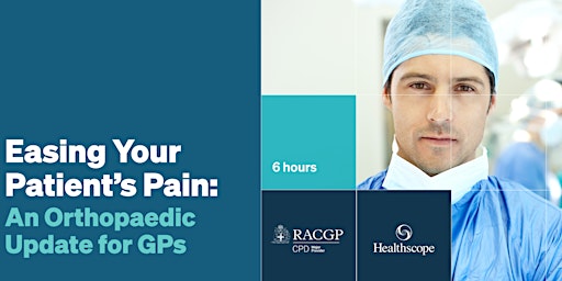 Imagem principal do evento NEW DATE Easing your Patient's Pain: Orthopaedic Update for GPs & Physios