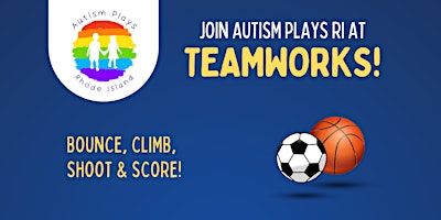 Teamworks Playgroup with Autism Plays primary image