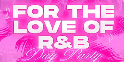Imagem principal do evento For the Love of R&B