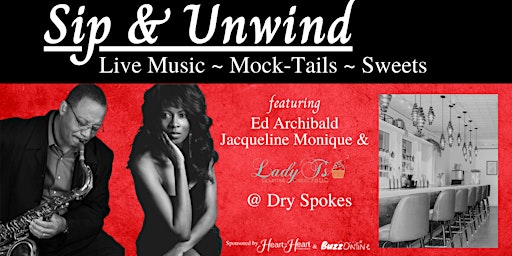 Immagine principale di Sip and Unwind - Live Music ~ Mock-tails ~ Sweets 